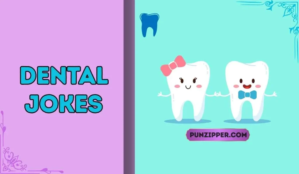 dental jokes