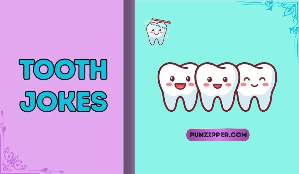 tooth jokes