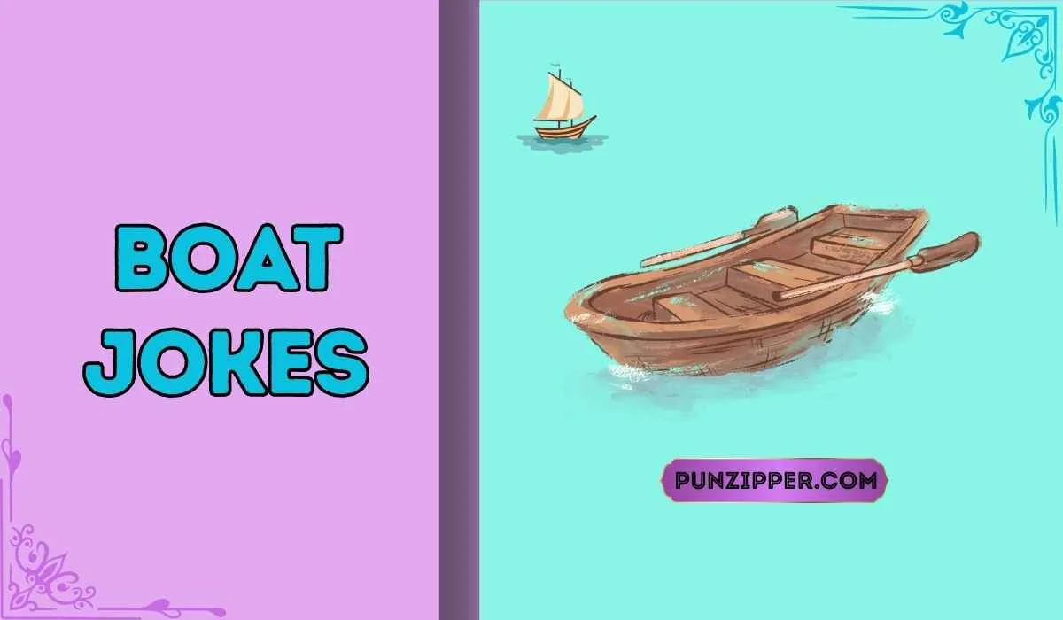 225+Boat Jokes Hilarious Laughs for Sea Loving Fans 2026 - punzipper.com