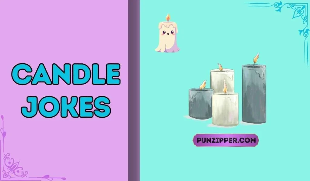 Candle Jokes