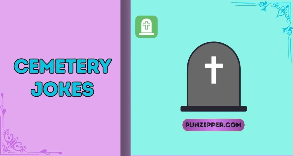 Cemetery Jokes