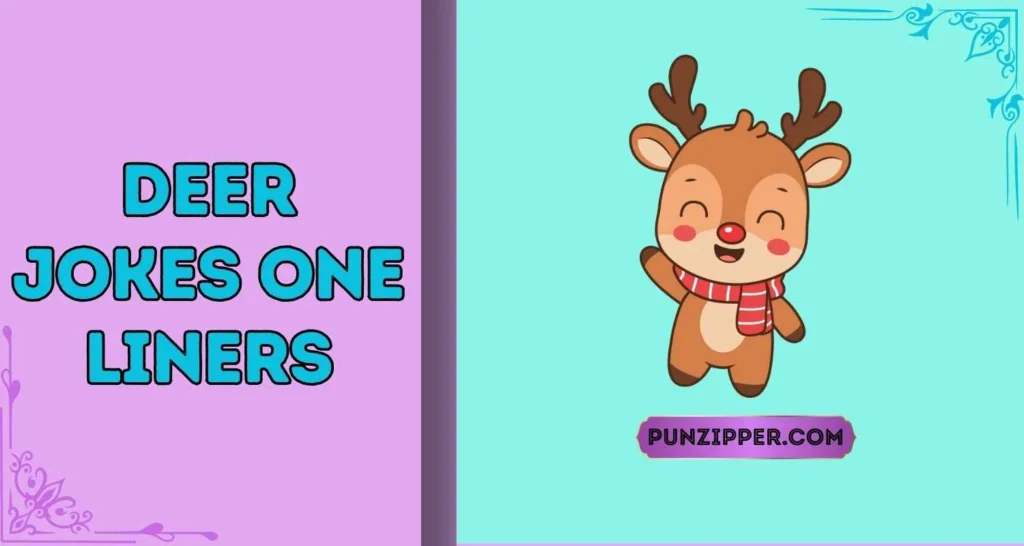 Deer Jokes One Liners