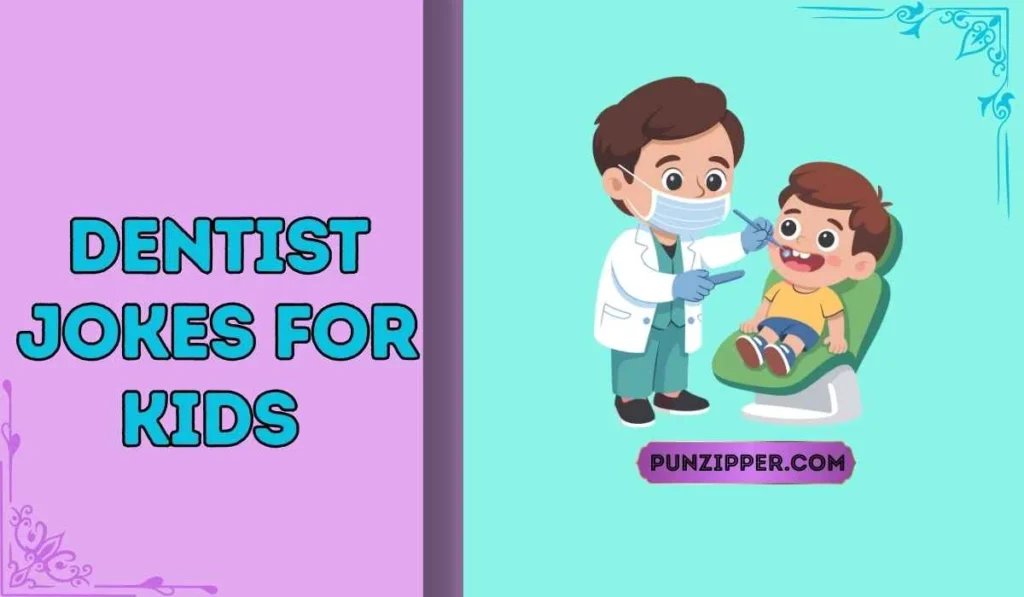 dentist jokes for kids