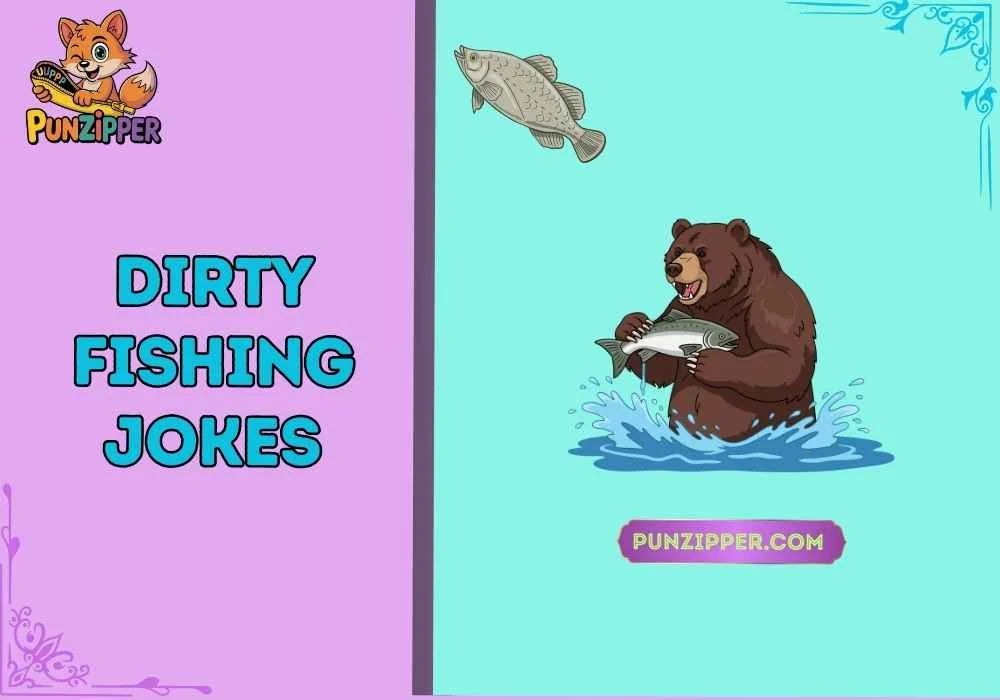 Dirty fishing jokes