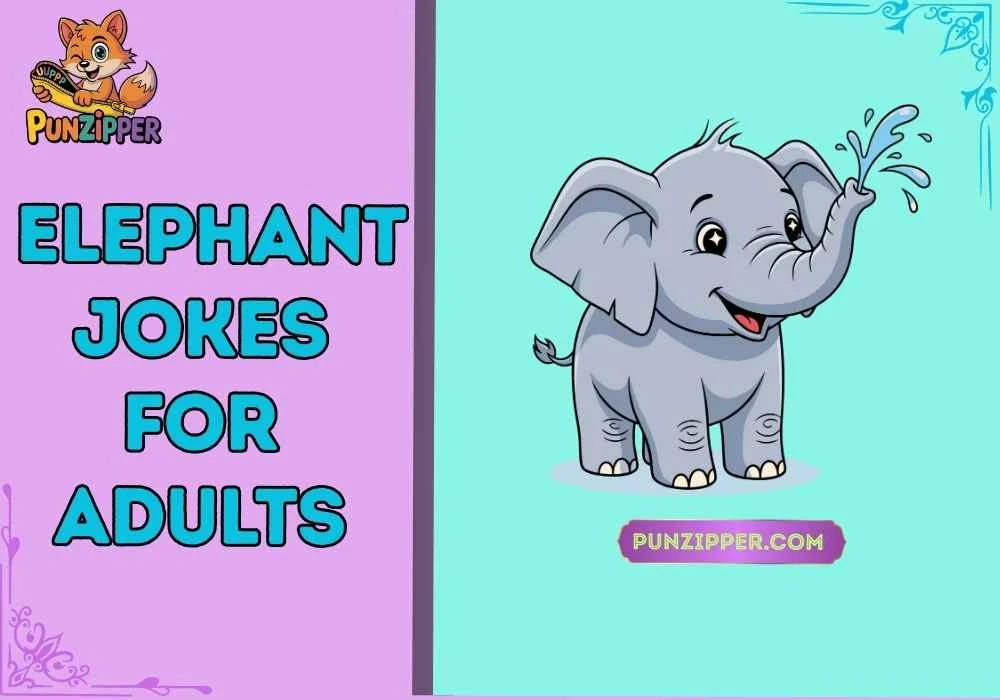 elephant jokes for adults