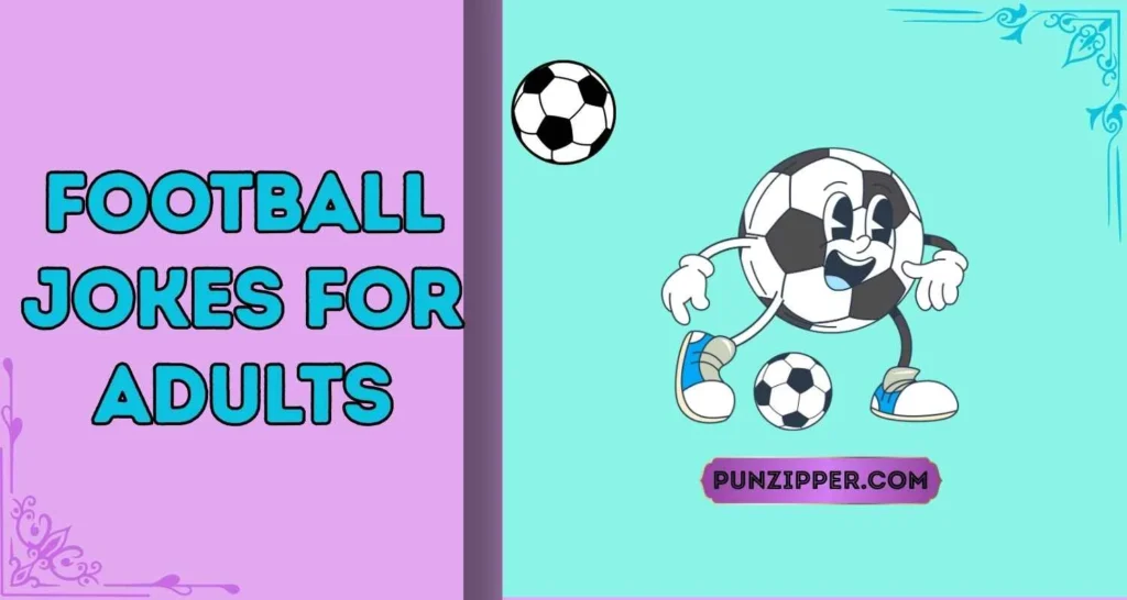 Football Jokes for Adults