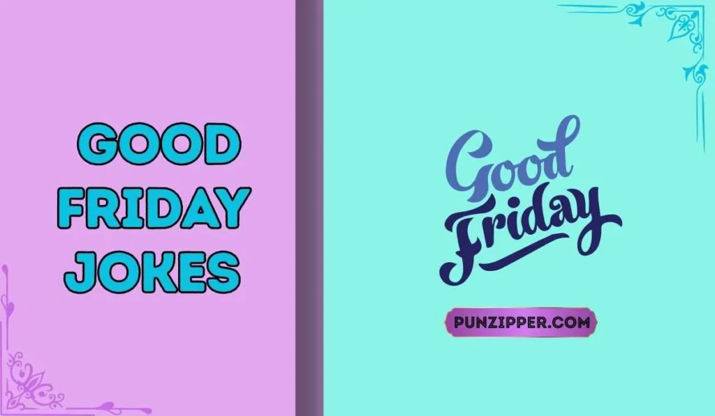 Good Friday jokes