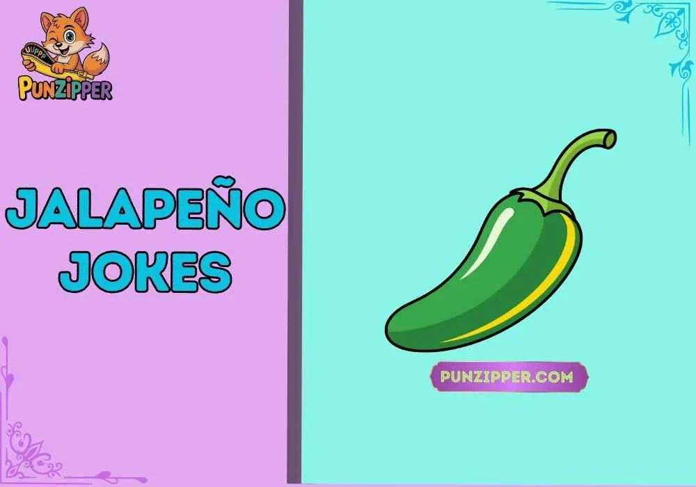 jalapeño jokes