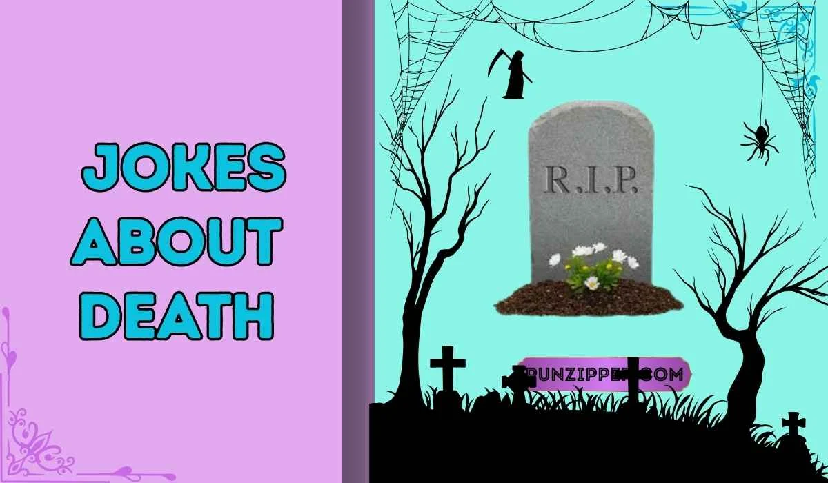 225+Jokes About Death Witty Shareable Bold 2026 - punzipper.com