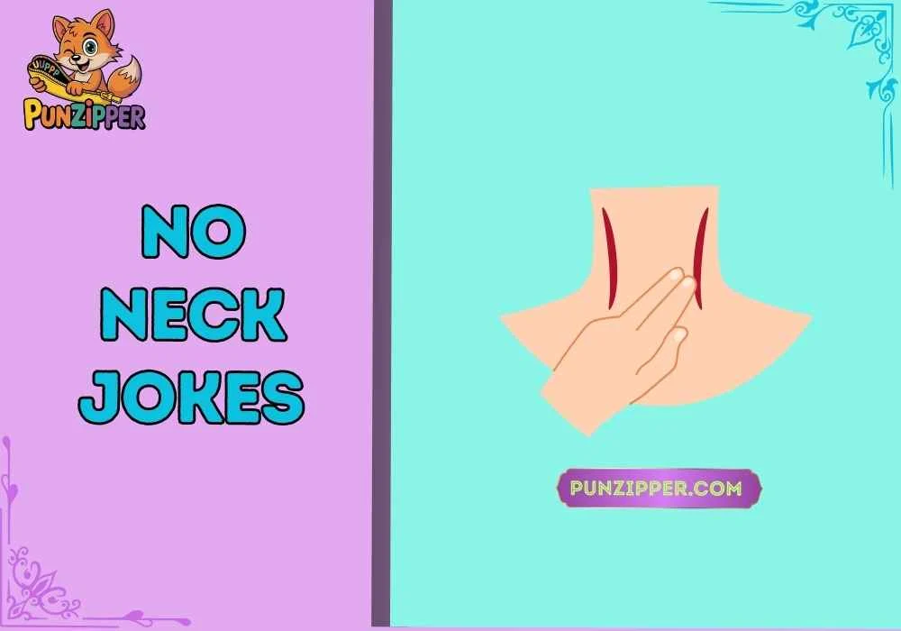 no neck jokes