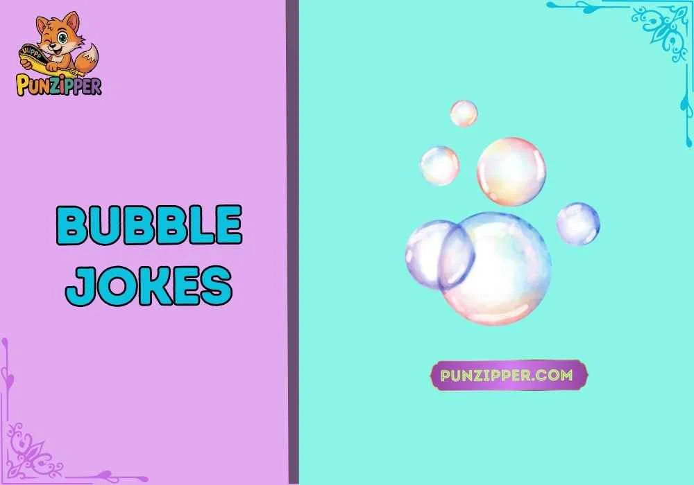 "bubble jokes"