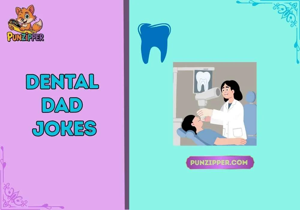 dental dad jokes