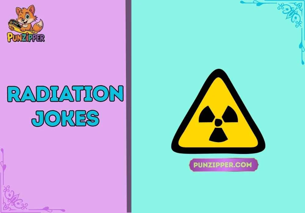 radiation jokes